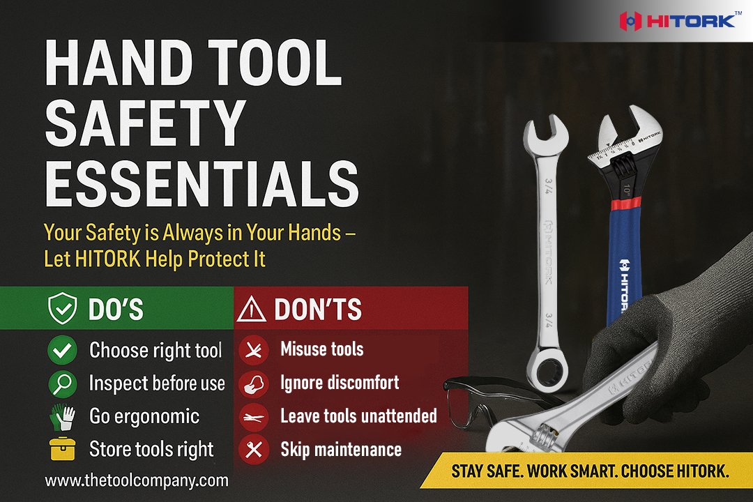 Hand Tool Safety Essentials: Do’s, Don’ts & Best Practices Hand Tool Safety Essentials: Do’s, Don’ts & Best Practices
